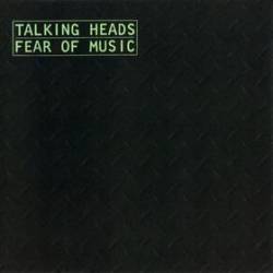 Talking Heads : Fear of Music